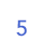 5